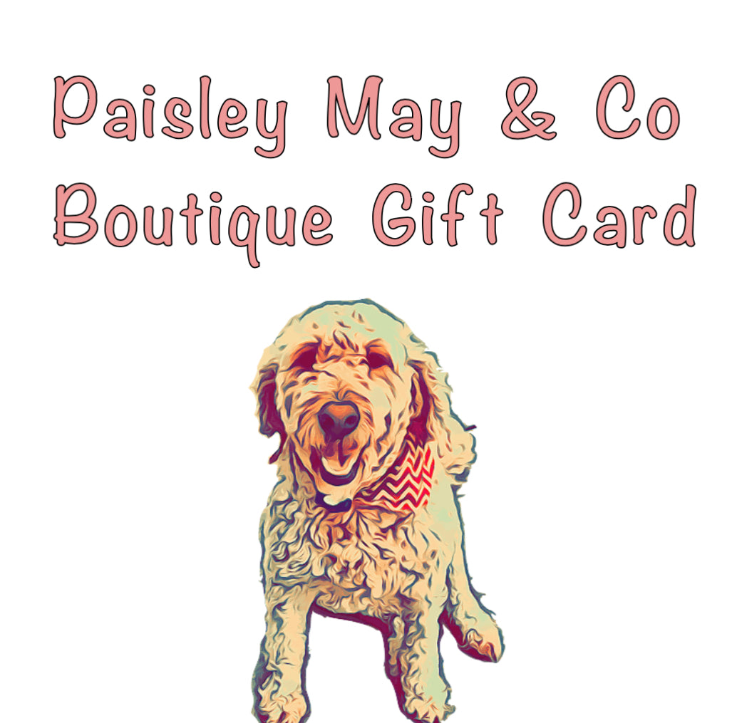 Paisley May & Co. Boutique Gift Card